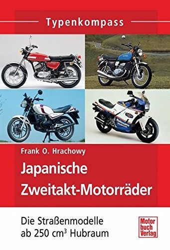 Typenkompass:: Japanische Zweitakt-Motorräder: Die Straßenmodelle ab 250 cm³ Hubraum