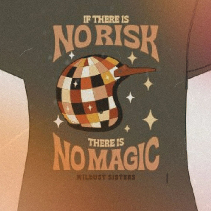 Wildust T-Shirt No Risk No Magic