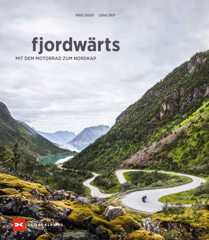 fjordwärts: Mit dem Motorrad zum Nordkap