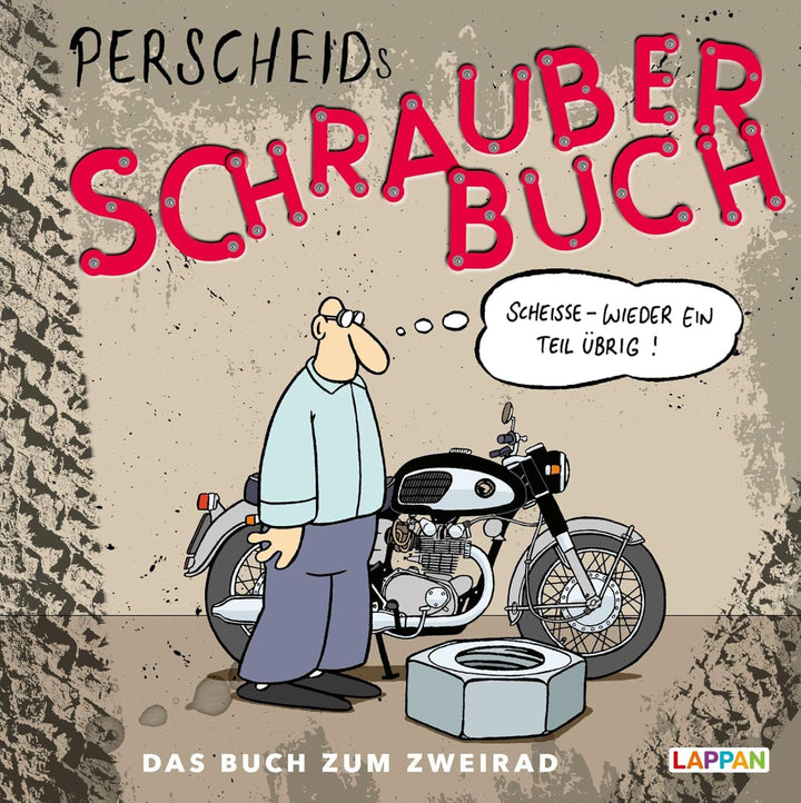 Perscheids Schrauber-Buch: Cartoons zum Zweirad: Cartoons zum Zweirad