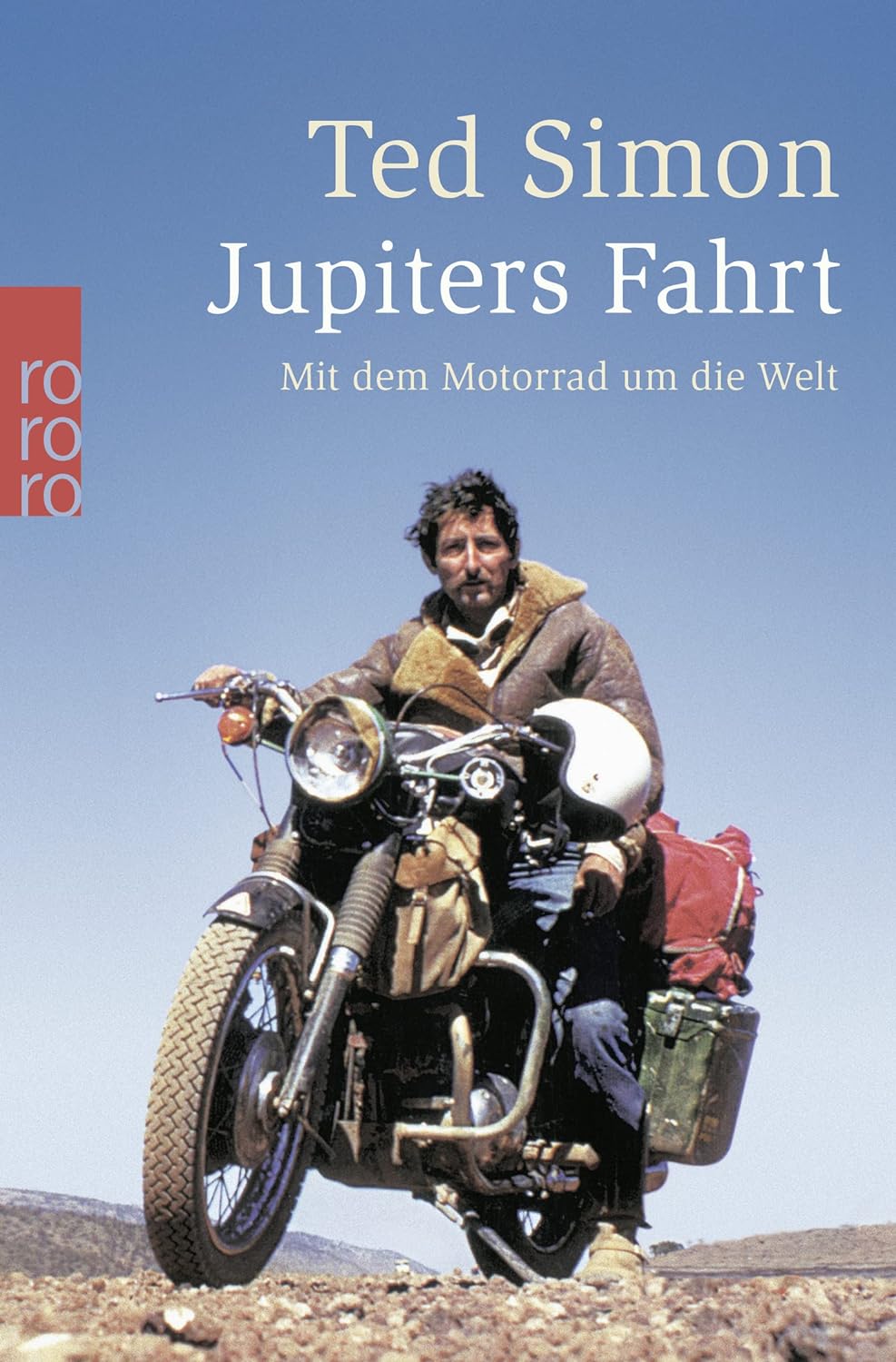 Jupiters Fahrt: Mit dem Motorrad um die Welt