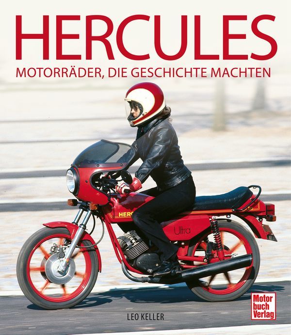 Hercules: Motorräder, die Geschichte machten