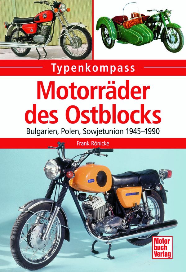 Typenkompass:: Motorräder des Ostblocks: Bulgarien, Polen, Sowjetunion 1945-1990