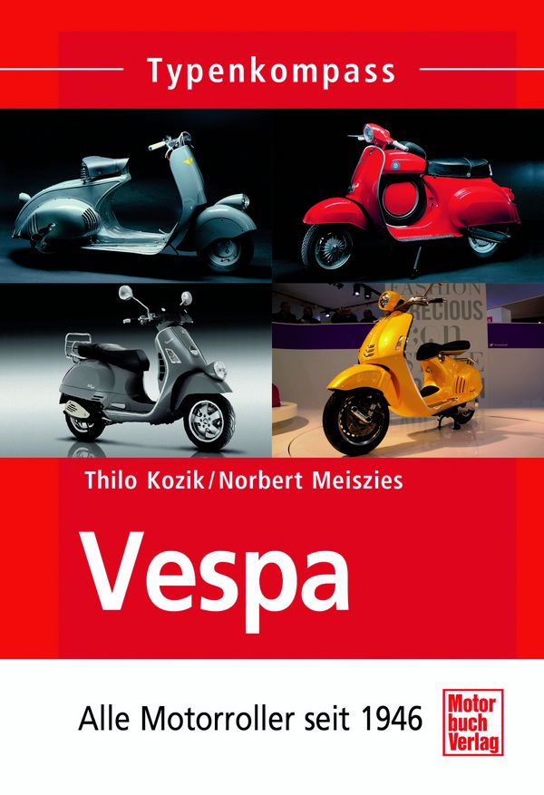 Typenkompass: Vespa: Alle Motorroller seit 1946