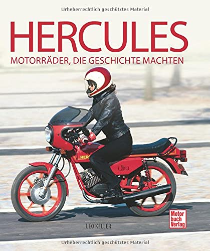 Hercules: Motorräder, die Geschichte machten