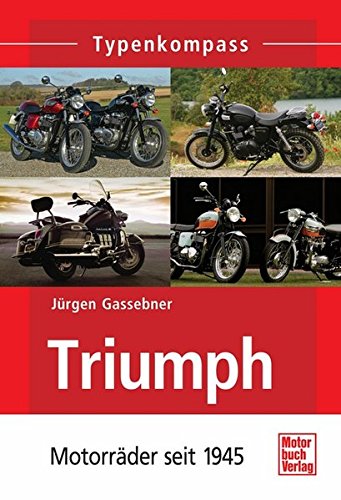 Typenkompass: Triumph: Motorräder seit 1945