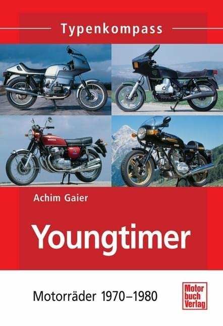Typenkompass: Youngtimer: Motorräder 1970 - 1980